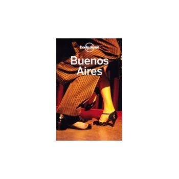Lonely Planet Buenos Aires - Lonely Planet, Bao Sandra