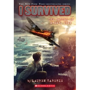 I Survived the Battle of D-Day, 1944 (ISBN: 9781338317381)