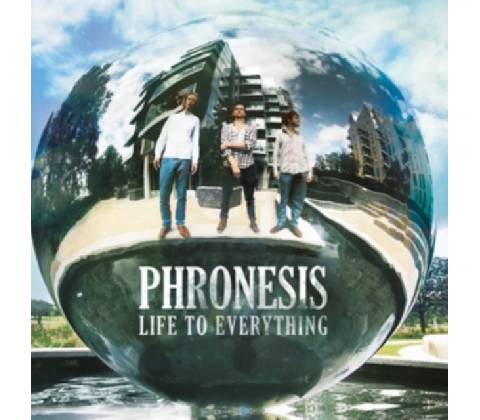 Phronesis - Life To Everything