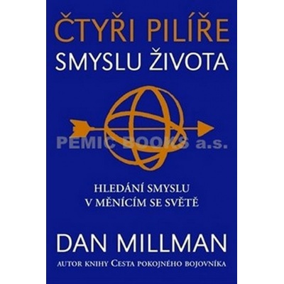 Čtyři pilíře smyslu života - Dan Millman