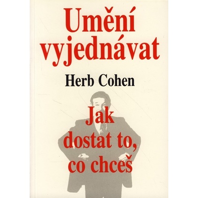 Umění vyjednávat - Herb Cohen