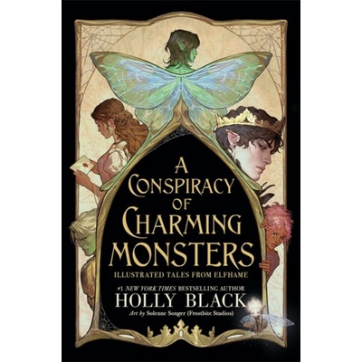 A Conspiracy of Charming Monsters