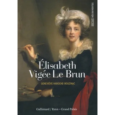 Élisabeth Vigée Le Brun | Haroche-Bouzinac