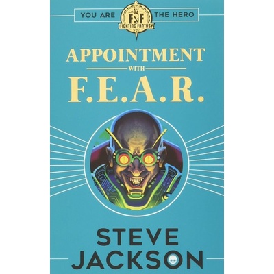Fighting Fantasy: Appointment With F.E.A.R. Jackson StevePaperback