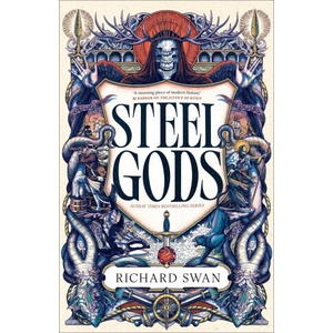 Steel Gods | Richard Swan (ISBN: 9780356523927)