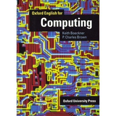 Oxford English for Computing Students Book - Boeckner, Brown