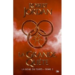 La Roue du Temps, T2 : La Grande quête | Robert Jordan (ISBN: 9782352945574)