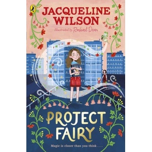 Project Fairy | Jacqueline Wilson (ISBN: 9780241567166)
