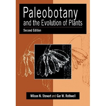 Paleobotany and the Evolution of Plants | Wilson N. Stewart