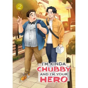 I'm Kinda Chubby and I'm Your Hero Vol. 2 (ISBN: 9781685795726)