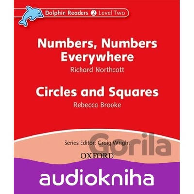 Dolphin Readers 2: Numbers, Numbers Everywhere / Circles and Squares - Richard Northcott