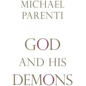 God And His Demons | Michael Parenti (ISBN: 9781616141776)