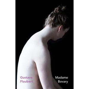 Madame Bovary | Gustave Flaubert (ISBN: 9781784877460)