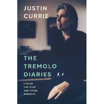 Tremolo Diaries | Justin Currie