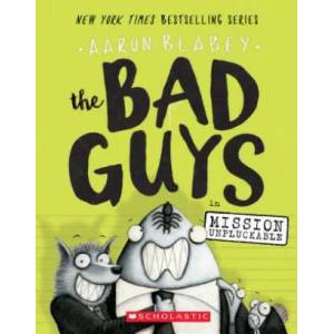 Bad Guys in Mission Unpluckable (ISBN: 9780545912419)