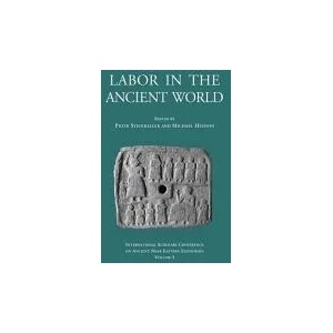 Labor in the Ancient World | Piotr Steinkeller, Michael Hudson (ISBN: 9783981484236)