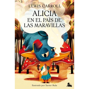 ALICIA EN EL PAIS DE LAS MARAVILLAS | Lewis Carroll (ISBN: 9788408277163)