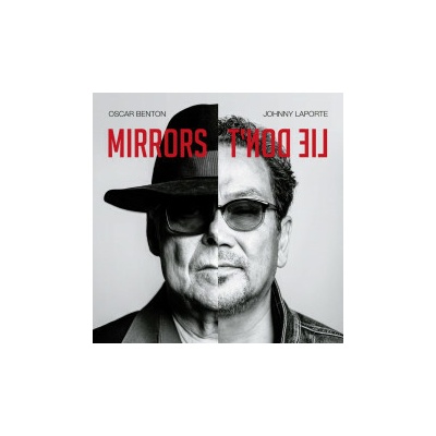 BENTON, OSCAR & JOHNNY LA - MIRRORS DON'T LIE CD