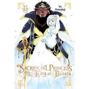 Sacrificial Princess and the King of Beasts, Vol. 15 | Taylor Engel (ISBN: 9781975335533)