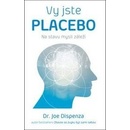 Jste placebo – Na stavu mysli záleží Joe Dispenza