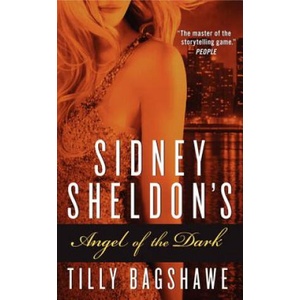 Sidney Sheldon's Angel of the Dark | Sidney Sheldon, Tilly Bagshawe (ISBN: 9780062073457)