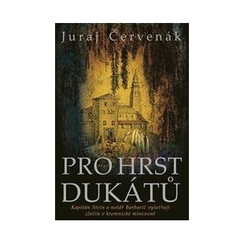 Pro hrst dukátů