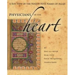Physician'S of the Heart | Wali Ali Meyer, Bilal Hyde, Faisal Muqaddam, Shabda Kahn (ISBN: 9781936940004)