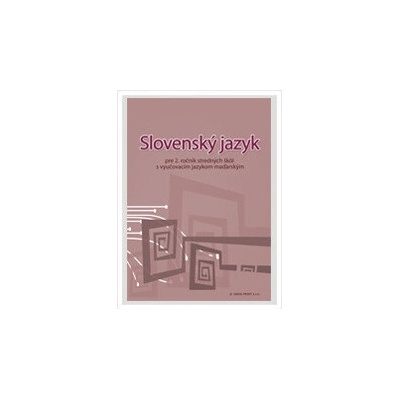 Slovenský jazyk pre 2. ročník stredných škôl s VJM