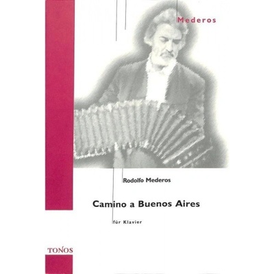 Camino a Buenos Aires noty pre hráčov na klavíri