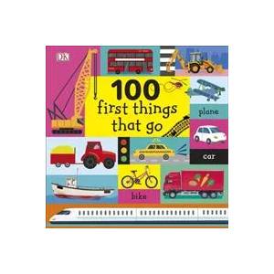 100 First Things That Go (ISBN: 9780241360323)