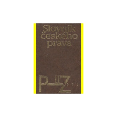 Slovník českého práva. 1 a 2. díl: A-O, P-Z - Zdeněk Madar
