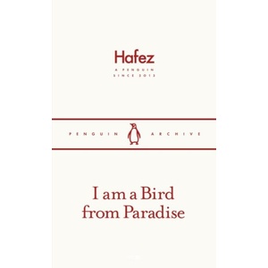 I am a Bird from Paradise | Hafez (ISBN: 9780241747254)