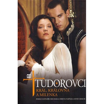 Tudorovci I - Král, královna a milenka
