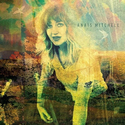 Mitchell Anais - Anais Mitchell Indies Exclusive G LP