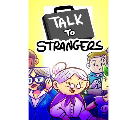 Talk to Strangers