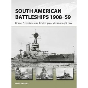 South American Battleships 1908-59 (ISBN: 9781472825100)