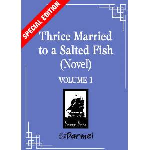 Thrice Married to a Salted Fish (ISBN: 9798895610954)