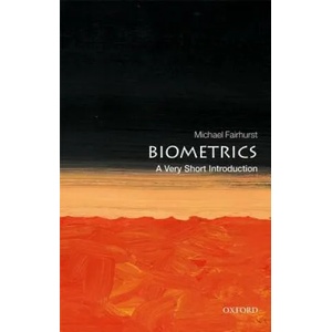 Biometrics: A Very Short Introduction | Fairhurst, Michael (ISBN: 9780198809104)