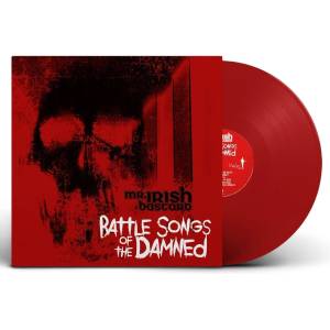 Mr. Irish Bastard - Battle Songs Of The Damned (Limited Edition) (Transparent Red Coloured) (LP) (4018939385880)