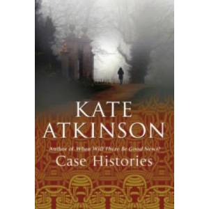 Case Histories | Kate Atkinson (2005)