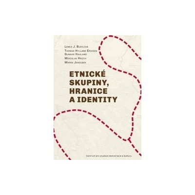 Etnické skupiny, hranice a identity