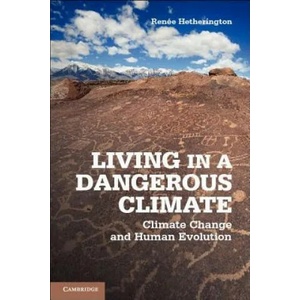 Living in a Dangerous Climate | Renee Hetherington (2012)