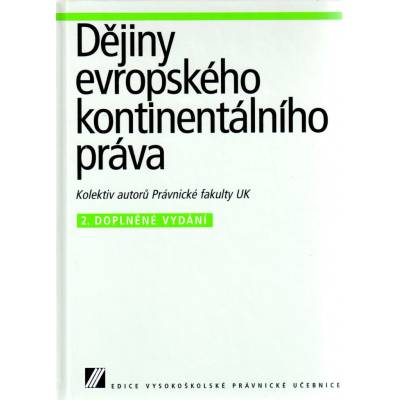 Dějiny evropského kontinentálního práva - Kolektiv autoru