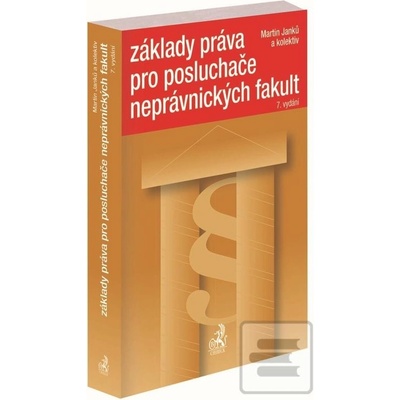 Základy práva pro posluchače neprávnických fakult. 7. vydání