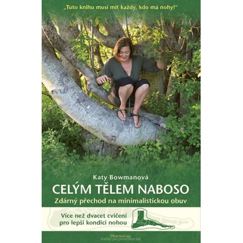Celým tělem naboso - Katy Bowmanová