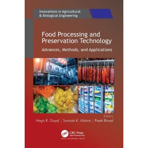 Food Processing and Preservation Technology | Preeti Birwal, Santosh K. Mishra (ISBN: 9781774639467)