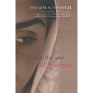 I Sweep the Sun Off Rooftops | Hanan Al-Shaykh (ISBN: 9780747561316)