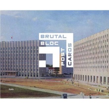Brutal Bloc - Soviet era postcards from the Eastern Bloc Murray DamonPevná vazba