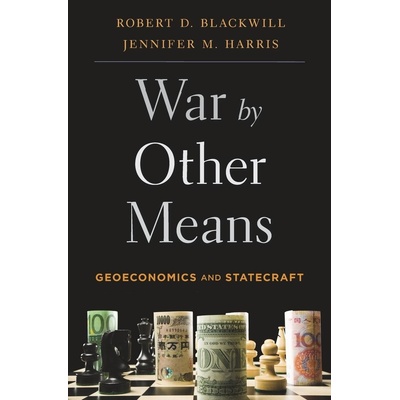 War by Other Means Blackwill Robert D. Paperback