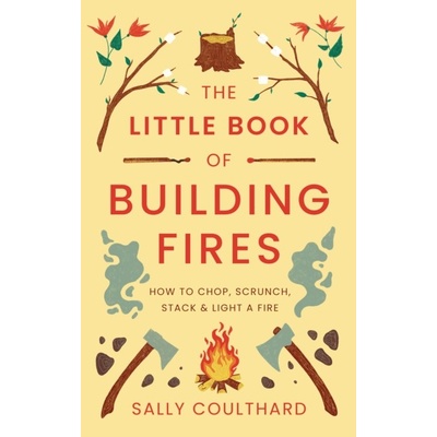 Little Book of Building Fires Coulthard Sally